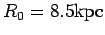 $ R_0=8.5{\hbox{\rm kpc}}$