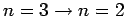$ n=3\rightarrow n=2$