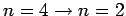 $ n=4\rightarrow n=2$