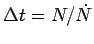 $ \Delta t=N/\dot N$