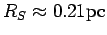 $ R_S\approx 0.21\pc$