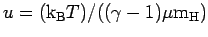 $ u=(\hbox{${\rm k}_{\sc\rm B}$}T)/((\gamma-1)\mu{\hbox{m$_{\rm H}$}})$