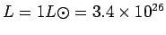 $ L=1L\odot=3.4\times 10^{26}$