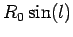 $\displaystyle R_0\sin(l)$