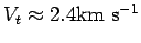 $ V_t\approx 2.4{\hbox{\rm km s$^{-1}$}}$