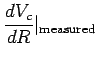 $\displaystyle {dV_c\over dR}\vert _{\rm measured}$