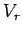 $ V_r$