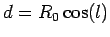 $ d=R_0\cos(l)$