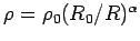 $ \rho=\rho_0(R_0/R)^{\alpha}$