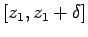 $ [z_1,z_1+\delta]$