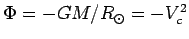 $ \Phi=-GM/R_\odot=-V_c^2$