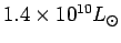$ 1.4\times
10^{10}\hbox{$L_\odot$}$