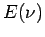 $ E(\nu)$