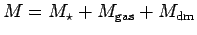 $ M=M_\star+M_{\rm gas}+M_{\rm dm}$