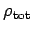 $ \rho_{\rm tot}$