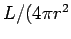 $ L/(4\pi r^2$