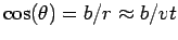 $ \cos(\theta)=b/r\approx b/vt$