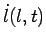 $ \dot l(l,t)$