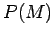 $ P(M)$