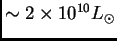 $ \sim 2\times 10^{10}\hbox{$L_\odot$}$