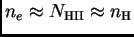 $ n_e\approx N_{\rm HII}\approx n_{\rm H}$