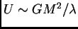 $ U\sim
GM^2/\lambda$