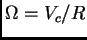 $ \Omega=V_c/R$