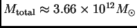 $ M_{\rm total}\approx 3.66\times 10^{12}\hbox{$M_\odot$}$