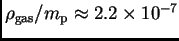 $ \rho_{\rm gas}/\hbox{$m_{\sc\rm p}$}\approx 2.2\times
10^{-7}$