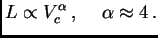 $\displaystyle L\propto V_c^\alpha ,       \alpha\approx 4 .$