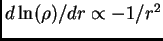 $ d\ln(\rho)/dr\propto -1/r^2$