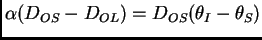 $ \alpha(D_{OS}-D_{OL})=D_{OS}(\theta_I-\theta_S)$